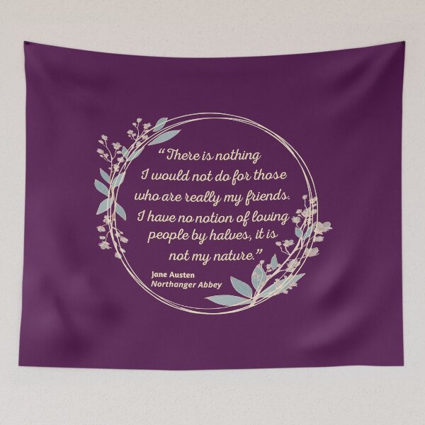 Item preview, Northanger Abbey Quote I - Cute Style designed and sold by Lemon Pepper.