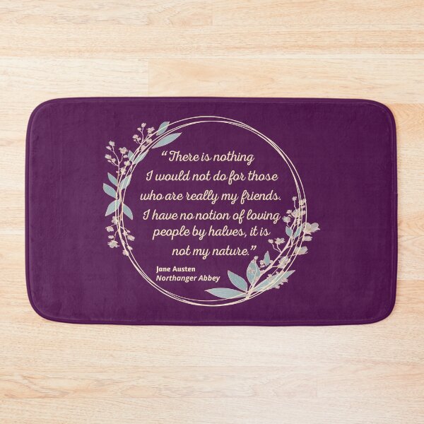 Item preview, Northanger Abbey Quote I - Cute Style designed and sold by Lemon Pepper.