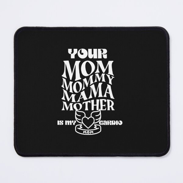 Item preview,  Your Mom Is My Cardio designed and sold by H-ALPHA.