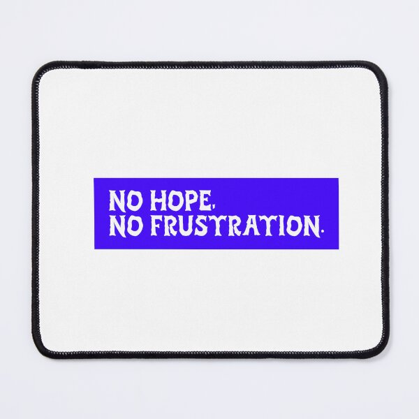 Item preview, No hope, no frustration design designed and sold by vesnavesna.