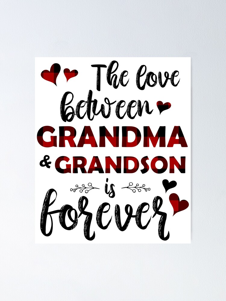 The Love Between Grandma & Grandson Is Forever Grandma Mother's Day Gift  Poster for Sale by mydagreat