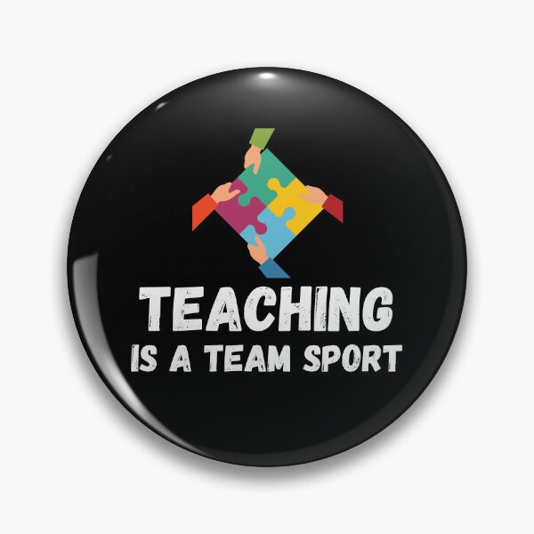Item preview, Teaching Is A Team Sport designed and sold by Pixelish.