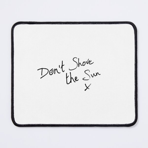 Item preview, KE - Dont Shove the Sun  designed and sold by freddyhlb.