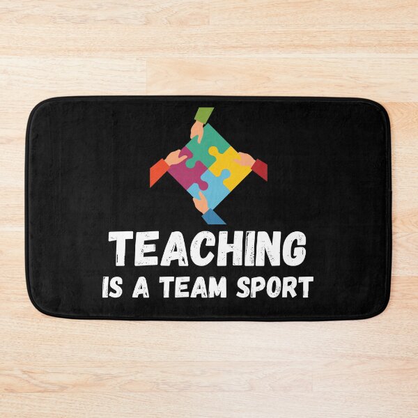 Item preview, Teaching Is A Team Sport designed and sold by Pixelish.