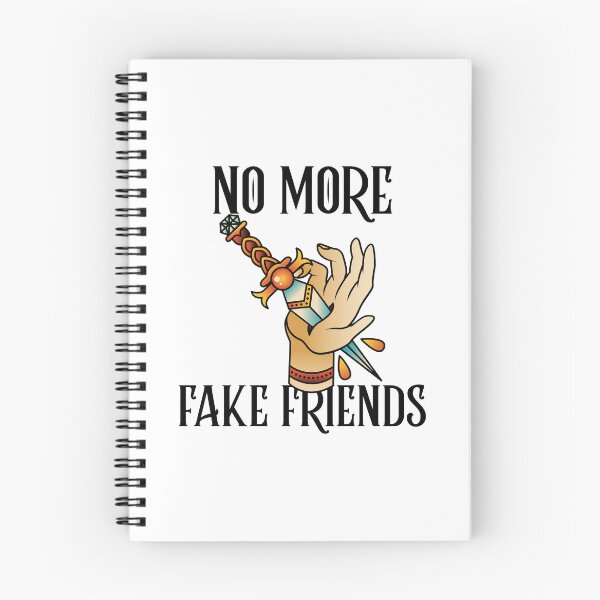 Item preview, No More Fake Friends designed and sold by SwordsAndCharms.