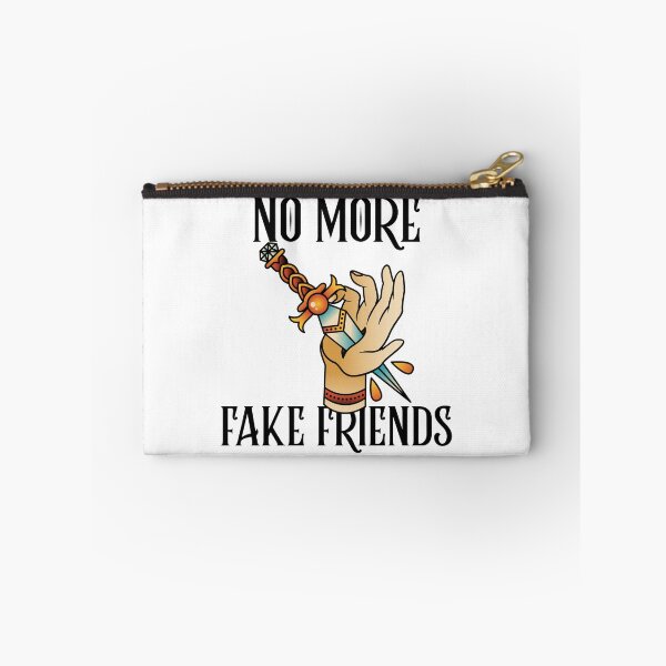 Item preview, No More Fake Friends designed and sold by SwordsAndCharms.