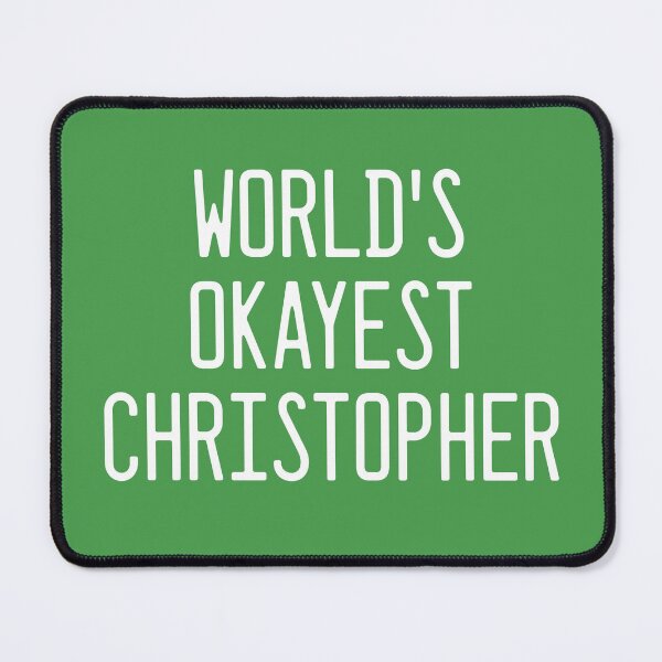 Item preview, World's Okayest Christopher designed and sold by TimespunThreads.
