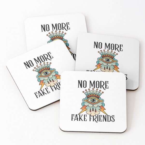 Item preview, No More Fake Friends designed and sold by SwordsAndCharms.