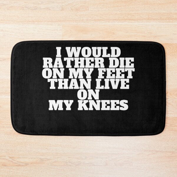 Item preview, I would rather die on my feet than live on my knees Quote designed and sold by quotation3.