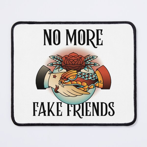 Item preview, No More Fake Friends designed and sold by SwordsAndCharms.