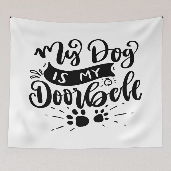Item preview, My Dog is My Doorbell designed and sold by davidmurtagh.