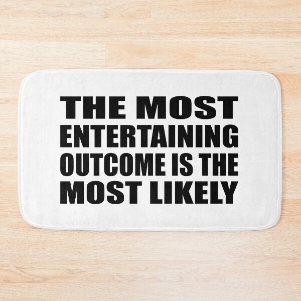 Item preview, The most entertaining outcome is the most likely designed and sold by Colorfulandfun.