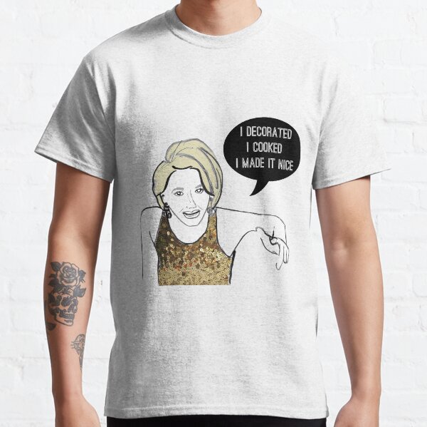 I made it nice Classic T-Shirt