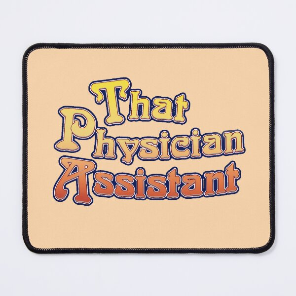 Item preview, 70s "That Physician Assistant " designed and sold by Madeleine Vo.
