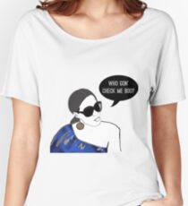 Who gon' check me boo? Women's Relaxed Fit T-Shirt