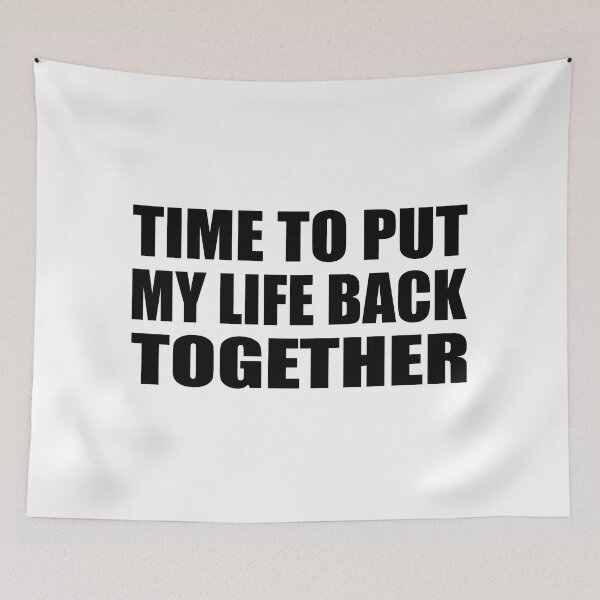 Item preview, Time to put my life back together designed and sold by Colorfulandfun.