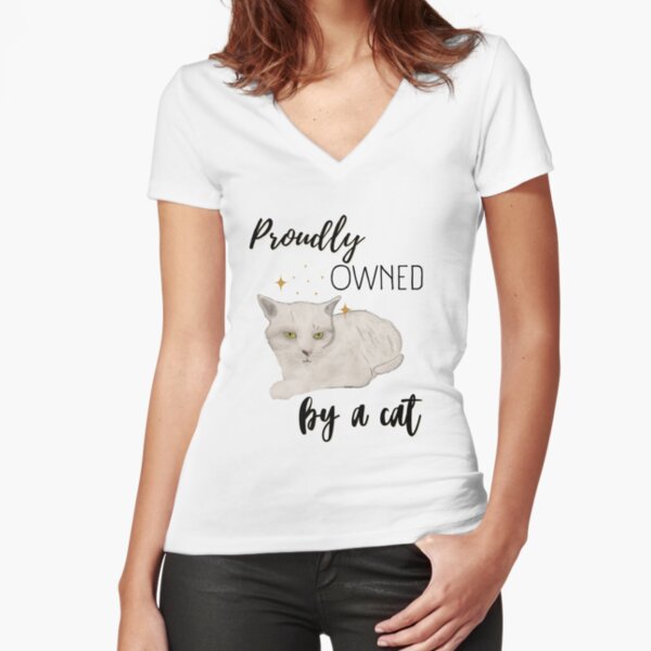 Proudly owned by a cat - glücklicher Katzenbesitzer (weiße Katze) Tailliertes T-Shirt mit V-Ausschnitt