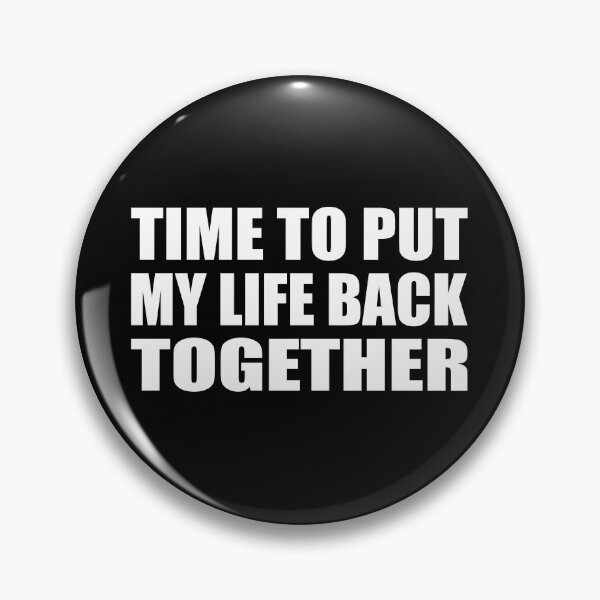 Item preview, Time to put my life back together designed and sold by Colorfulandfun.