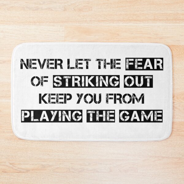 Item preview, never let the fear of striking out keep you from playing the game designed and sold by YJHDesign.