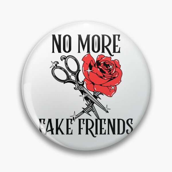 Item preview, No More Fake Friends designed and sold by SwordsAndCharms.