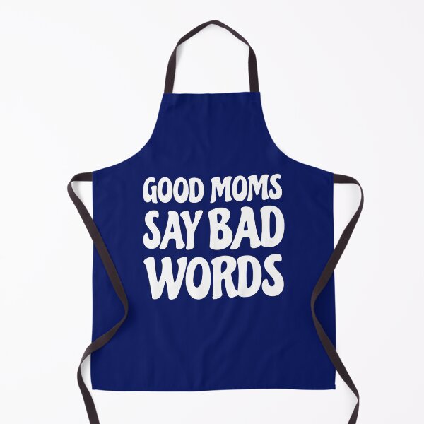 Item preview, Good Moms Say Bad Words Cool Mother's Day Funny Mom Quote designed and sold by SharpThreadZ.