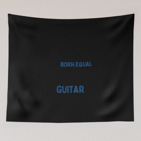 Item preview, All Born Equal Then Some Play The Guitar Classic T-Shirt designed and sold by elliottbow.
