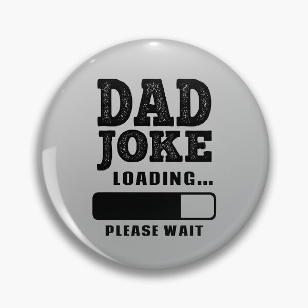 Item preview, Dad Joke Loading Please Wait Funny Father's Day Dad Gift designed and sold by SharpThreadZ.