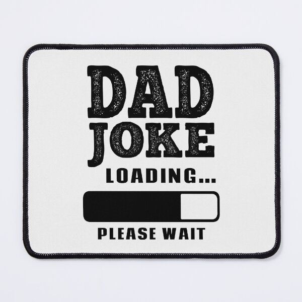 Item preview, Dad Joke Loading Please Wait Funny Father's Day Dad Gift designed and sold by SharpThreadZ.