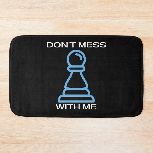 Item preview, Chess Piece Pawn - Don't Mess With Me designed and sold by GearGirlNJ.