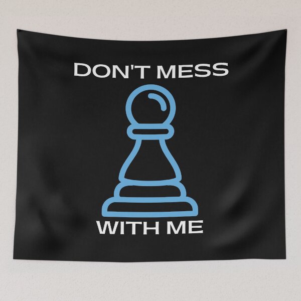 Item preview, Chess Piece Pawn - Don't Mess With Me designed and sold by GearGirlNJ.