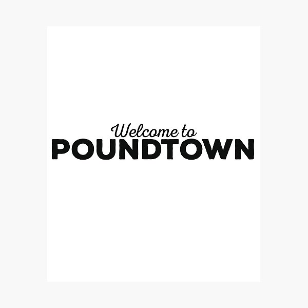 Item preview, Welcome to Poundtown designed and sold by uncommonoath.