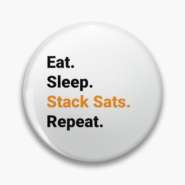 Item preview, Eat. Sleep. Stack Sats. Repeat. designed and sold by AndreMonthy.