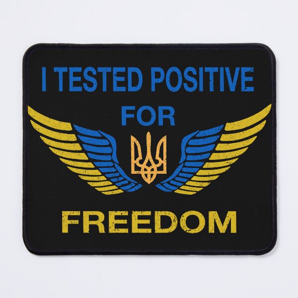 Item preview, I Tested Positive for Freedom I Stand with Ukraine designed and sold by BahaaIB.