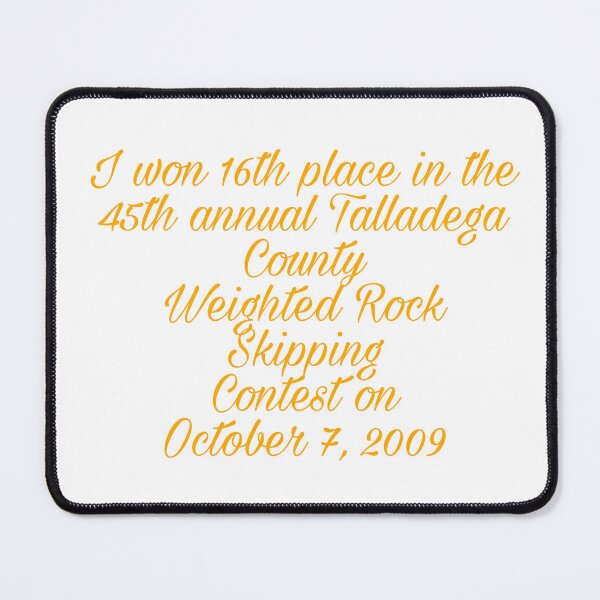 Item preview, Talladega County Rock Skipping designed and sold by lukesimmons55.