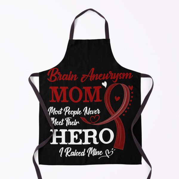 Item preview, Proud Brain Aneurysm Mom Most People Never Meet Their Hero I Raised Mine Brain Aneurysm Awareness designed and sold by Kohend.