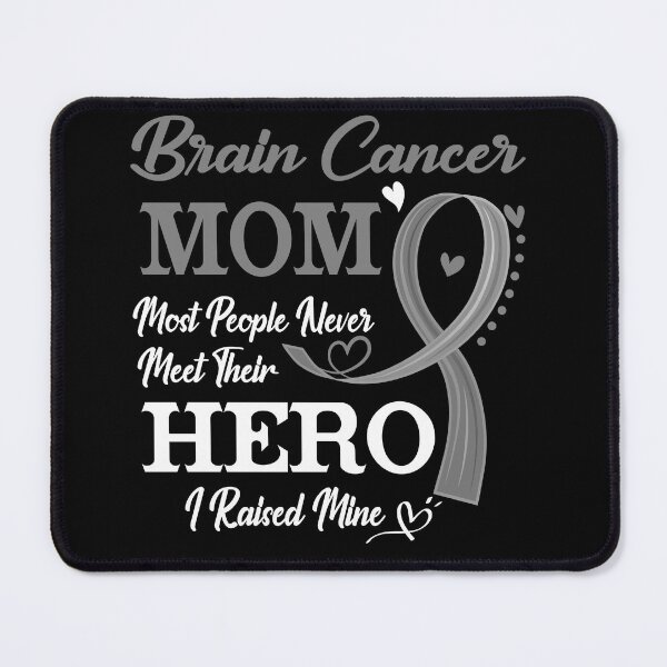 Item preview, Proud Brain Cancer Mom Most People Never Meet Their Hero I Raised Mine Brain Cancer Awareness designed and sold by Kohend.