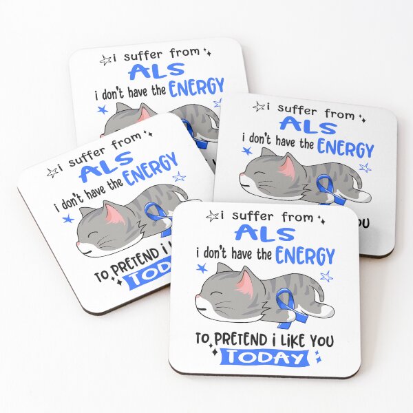Item preview, ALS Awareness, I Suffer From ALS i don't have the ENERGY to Pretend i like you Today designed and sold by Tammyilaria.