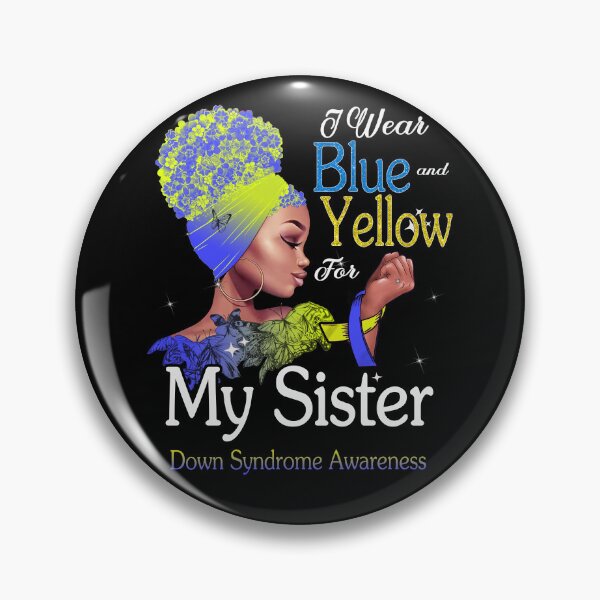 Item preview, Down Syndrome Awareness Black Girl I Wear Blue And Yellow For My Sister designed and sold by tenjun16.