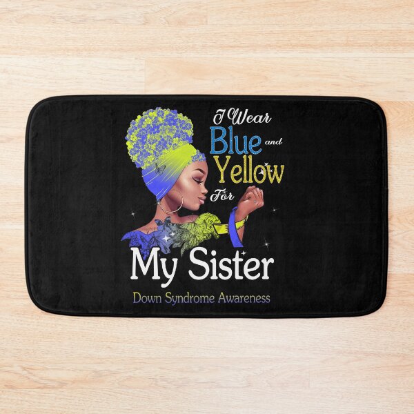 Item preview, Down Syndrome Awareness Black Girl I Wear Blue And Yellow For My Sister designed and sold by tenjun16.
