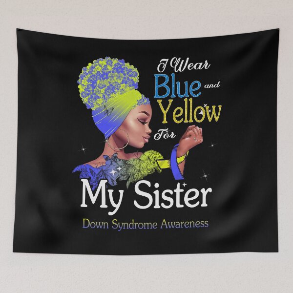 Item preview, Down Syndrome Awareness Black Girl I Wear Blue And Yellow For My Sister designed and sold by tenjun16.