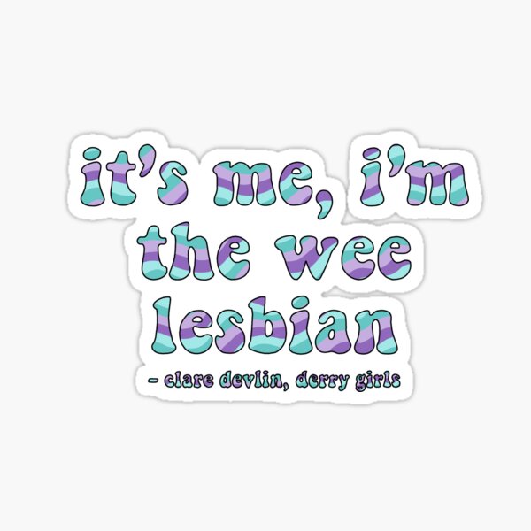 Item preview, Soy la pequeña lesbiana Derry Girls Cita designed and sold by maureenpollock.