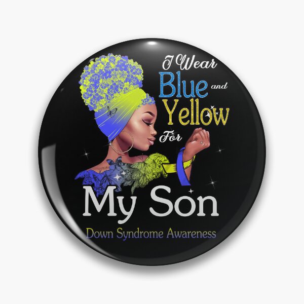 Item preview, Down Syndrome Awareness Black Girl I Wear Blue And Yellow For My Son designed and sold by tenjun16.