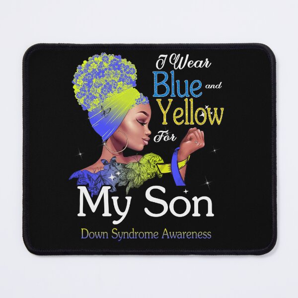 Item preview, Down Syndrome Awareness Black Girl I Wear Blue And Yellow For My Son designed and sold by tenjun16.
