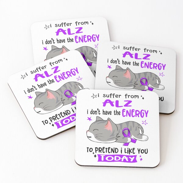 Item preview, ALZ Awareness, I Suffer From ALZ i don't have the ENERGY to Pretend i like you Today designed and sold by Tammyilaria.