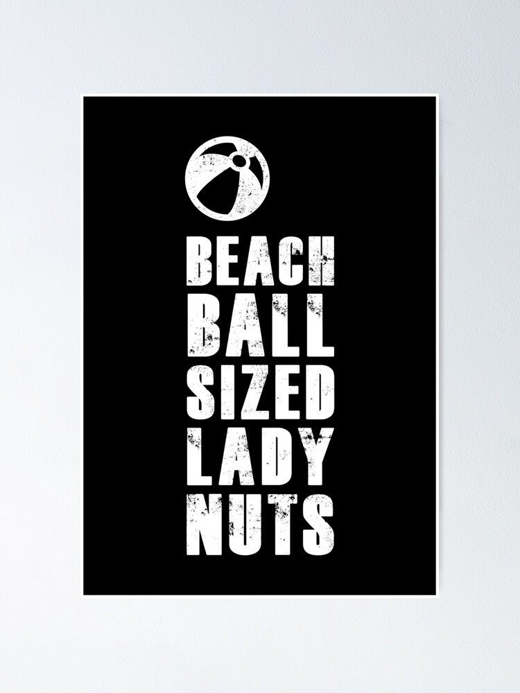 "The Walking Dead Beach Ball Sized Lady Nuts" Poster by lcfcworld