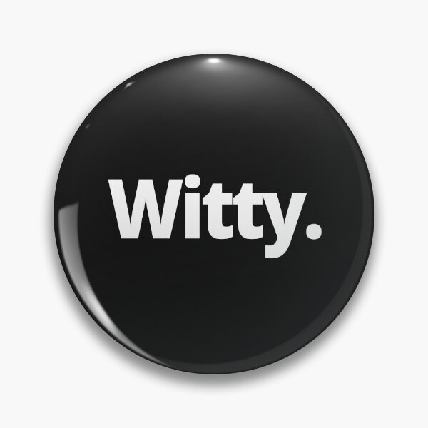 Item preview, Witty. designed and sold by WittyChest.