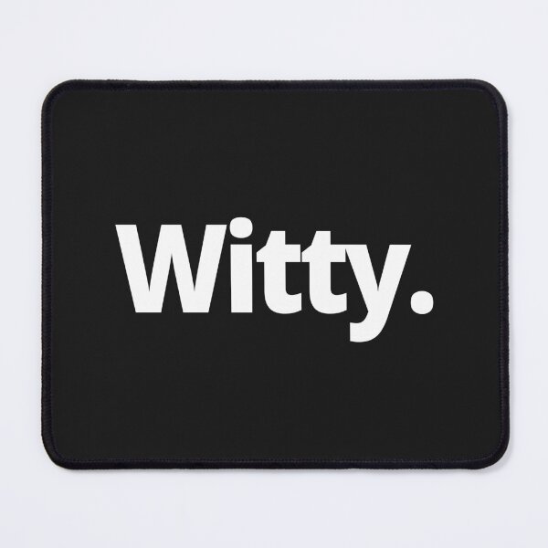 Item preview, Witty. designed and sold by WittyChest.