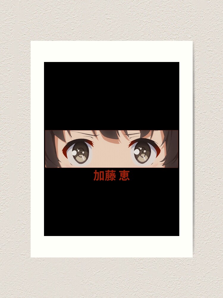 Katou Megumi Eyes Art Print for Sale by AnimeVision