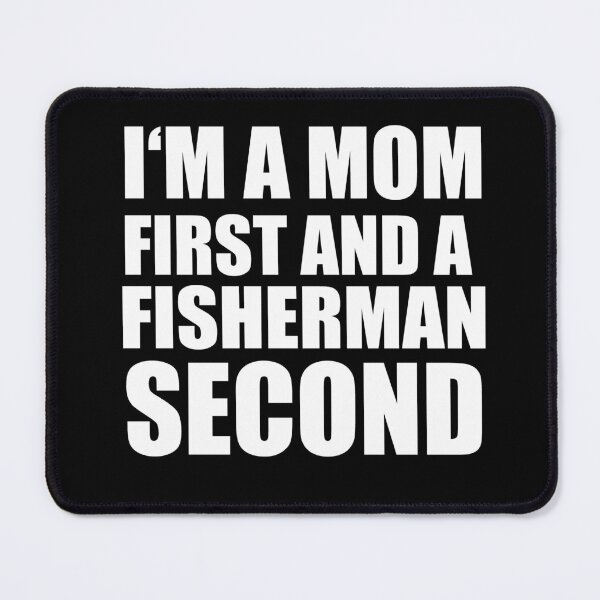 Item preview, I'm a mom and a fisherman funny graphical text designed and sold by RoguePixel.