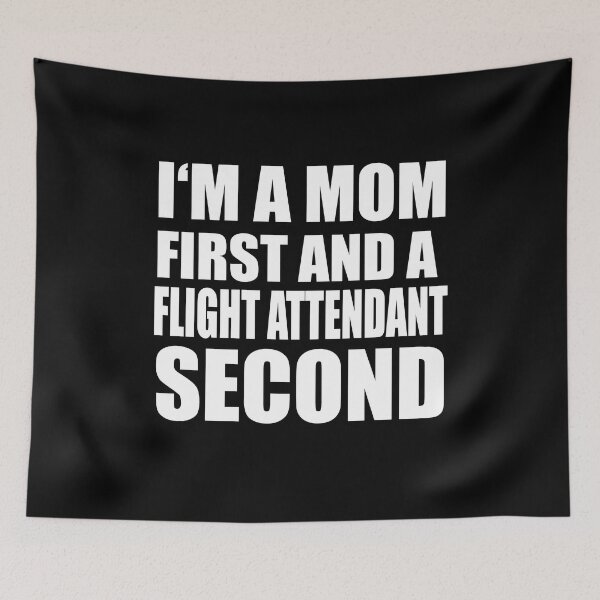 Item preview, I'm a mom and a flight attendant funny graphical text designed and sold by RoguePixel.